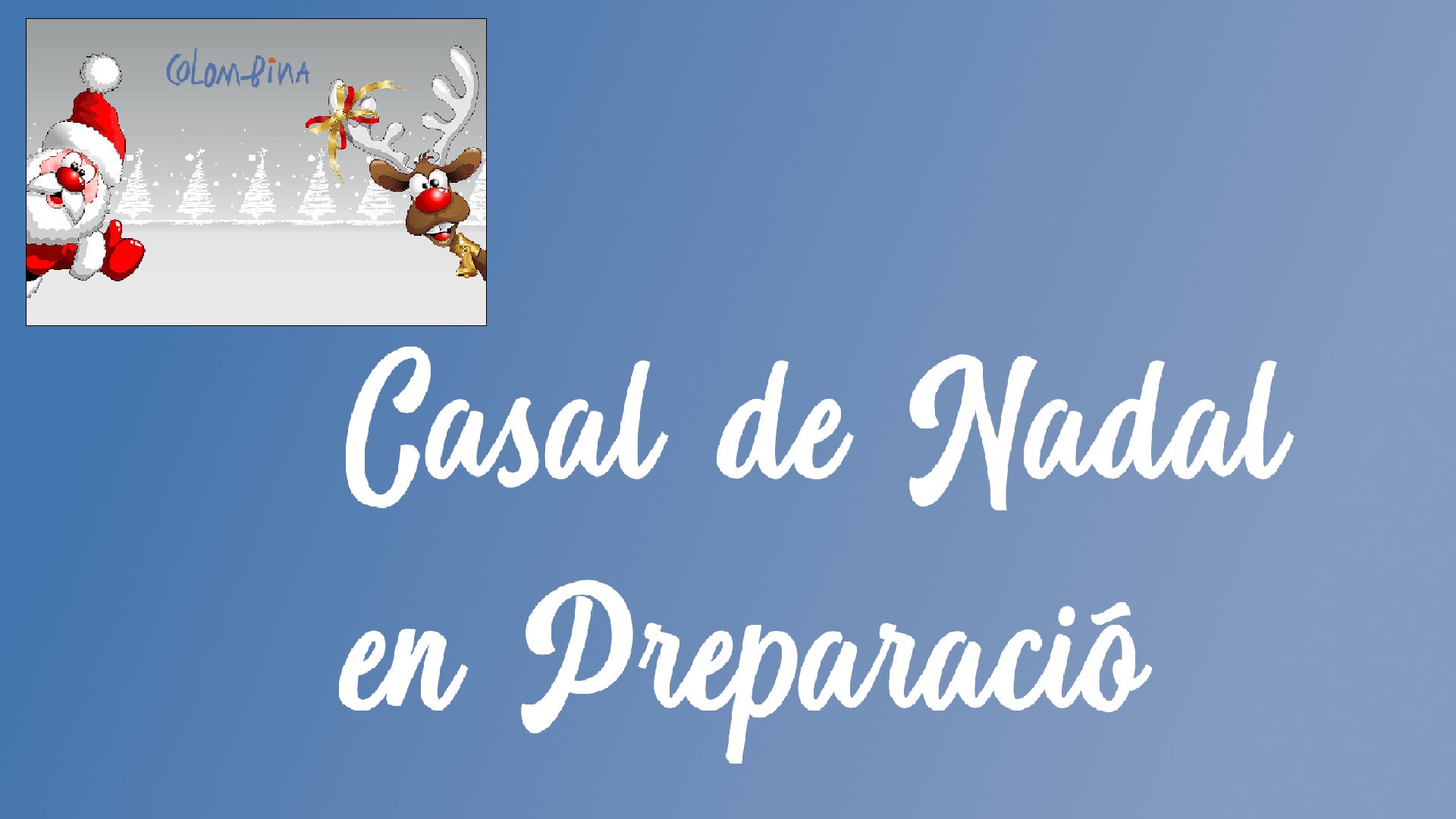 BG Casal de Nadal en preparació